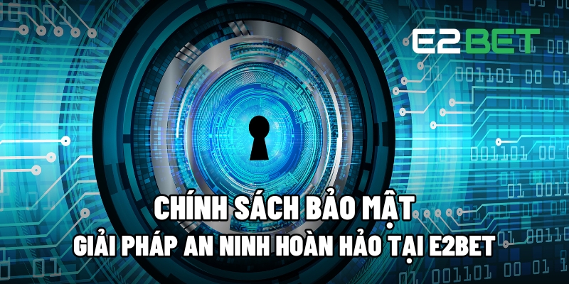 Chính Sách Bảo Mật