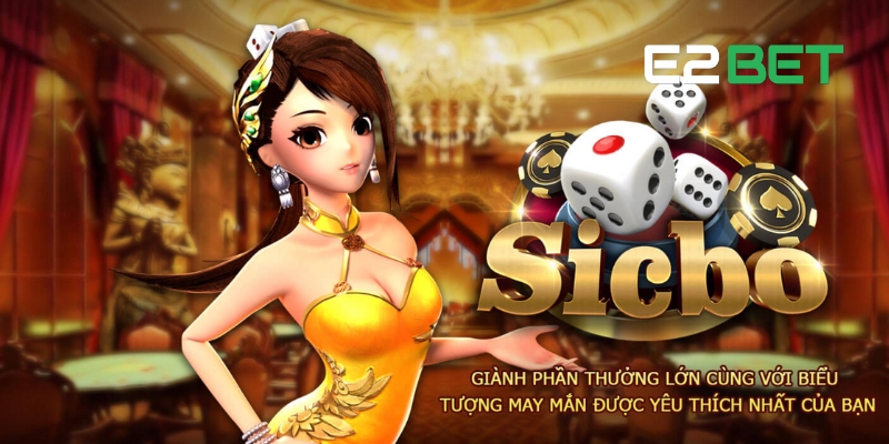 Tài Xỉu E2BET: Bí Quyết Để Thắng Lớn Mỗi Lần Cá Cược 2 Sơ lược về game Tài Xỉu E2BET